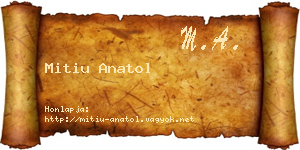 Mitiu Anatol névjegykártya
